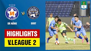 Highlights: Đà Nẵng - Bà Rịa Vũng Tàu | Thế trận toan tính, ngày thi đấu kém duyên của hàng công