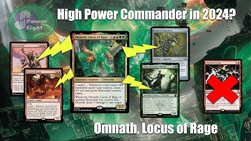 Omnath, Locus of Rage - High Power Commander Deck Tech by PowerEight