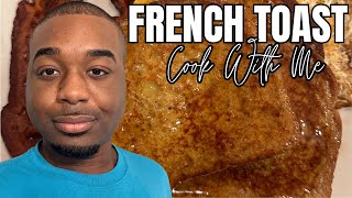 COOK WITH ME! | FRENCH TOAST, BACON, & EGGS