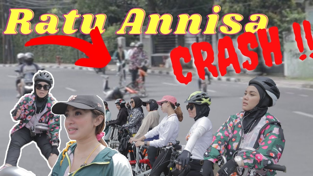 Gowes dengan Ratu Annisa dan Nada Asmaya ada sedikit kecelakaan / Penty Nurafiani official