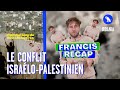 Francis rcap  le conflit isralopalestinien