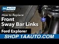 How to Replace Front Sway Bar Link 2006-10 Ford Explorer