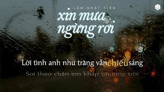 Video thumbnail of "Lâm Nhật Tiến - Xin Mưa Ngừng Rơi"