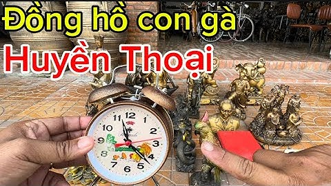 Đồng hồ con gà _ Hủ cóc chiu tài _ Ngủ lộ thần tài #đồcổcầnthơ #đồcổ 