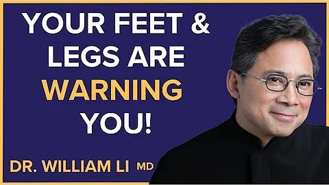 Your Feet & Legs Are Warning You! - Signs Of Poor Health & A Decreased Lifespan | Dr. William Li