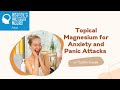 Topical Magnesium for Anxiety and Panic Attacks w/ Natalie Jurado