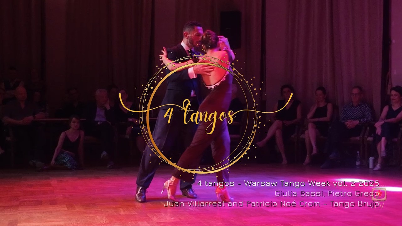 4 Tangos - Giulia Bassi, Pietro Greco - Juan Villarreal and Patricio Noé Crom - Tango Brujo 3/3