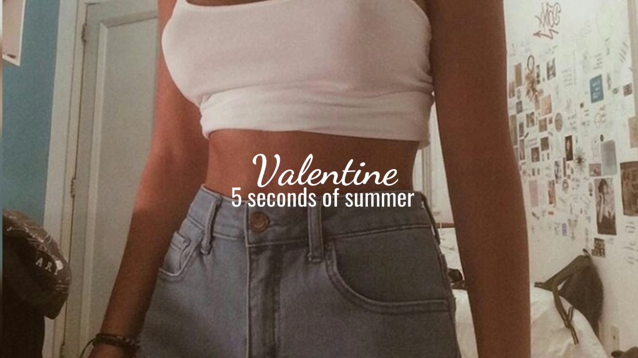 Valentine - 5sos Lyrics