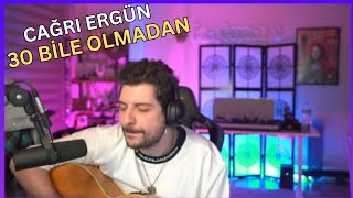 Çağrı Ergün [Hype] - 30 Bile Olmadan (Yayında şarkı söylüyor)