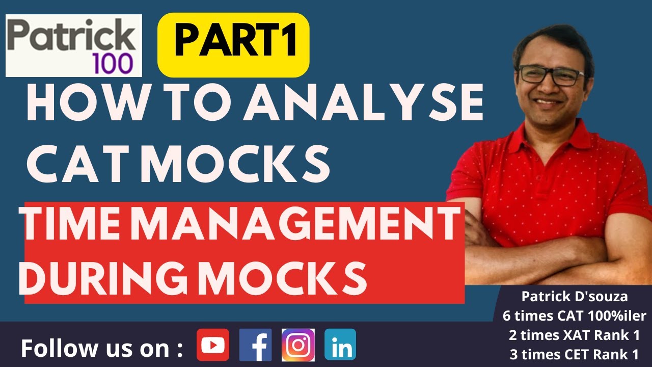 How to analyse CAT Mocks - Time Management during mocks | CAT 2024 Paper Strategy | Patrick Dsouza