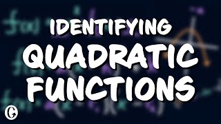 How to Identify Quadratic Functions | Deep Dive!