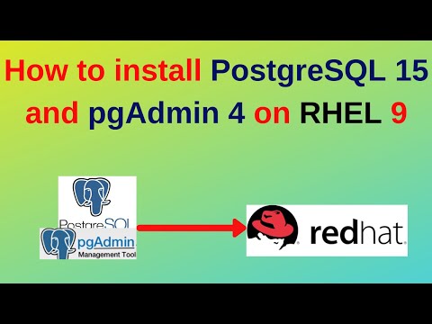 76. PostgreSQL DBA: How to install PostgreSQL 15 and pgAdmin on RHEL 9