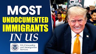 Top 10 US States with the Most Undocumented Immigrants