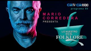 LO NUESTRO ES EL FOLKLORE / MARIO CORREDERA / PROGRAMA 50