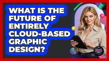 What Is The Future Of Entirely Cloud-based Graphic Design? - Graphic Design Nerd