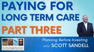 Use THESE Products to Pay for Long-Term Care | Long-Term Care (Part Three)