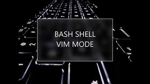 Bash shell - VIM  key bindings