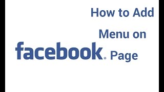 How To Add Menu On Facebook