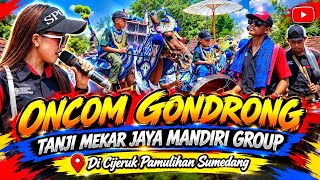 Oncom Gondrong!! TANJI MEKAR JAYA MANDIRI GROUP DICIJERUK PAMULIHAN SUMEDANG