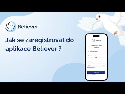 Jak se zaregistrovat do aplikace Believer?