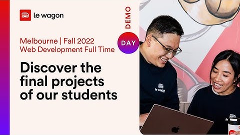 Le Wagon Melbourne Demo Day | Batch #788 | Web Development