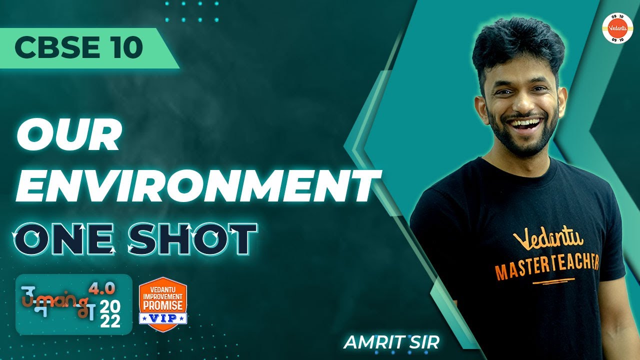 Our Environment Class 10 Science One Shot Full Chapter 15 | CBSE 2023 | Amrit Sir | @Vedantu9_10