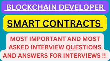 "Blockchain Developer Smart Contracts", Most Asked Interview Q&A of SMART CONTRACTS! #smartcontract