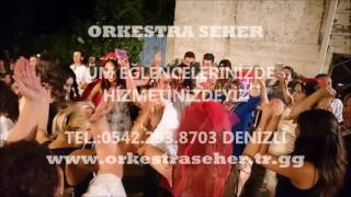 Deni̇zli̇de Orkestra Aslan Sadicim Orkestra Seher Hi̇zmeti̇ni̇zdedi̇r