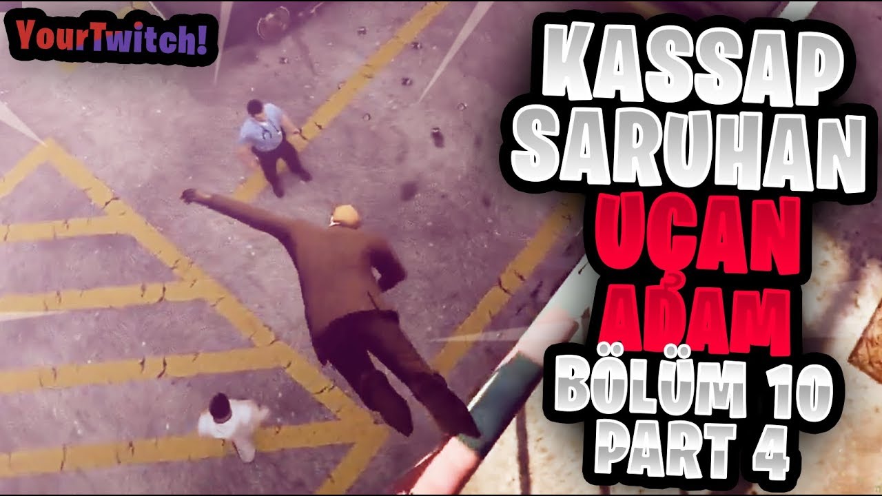 Elraenn- Kassap Saruhan | UÇAN ADAM SARU | Bölüm #10 - Part 4