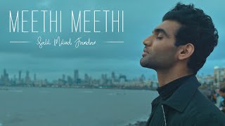 Salil Milind Jamdar - Meethi Meethi (Official Music Video)