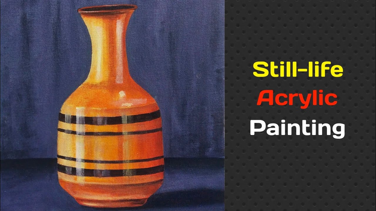 Beautiful Vase Acrylic Painting on Canvas | Still Life Painting ...