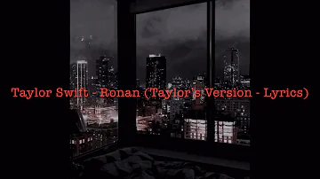 Taylor Swift - Ronan (Taylor’s Version - Lyrics)