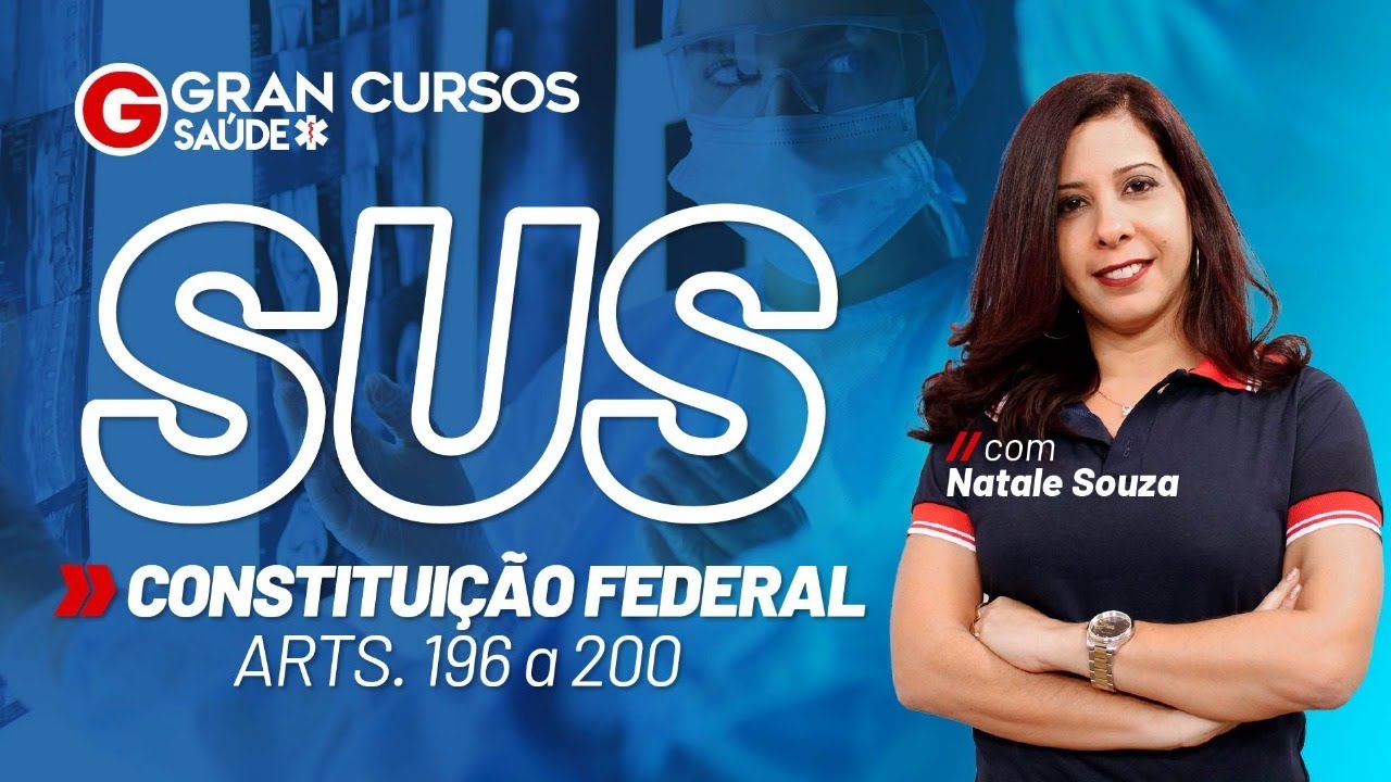 SUS com Natale Souza Constituição Federal arts 196 a 200 YouTube