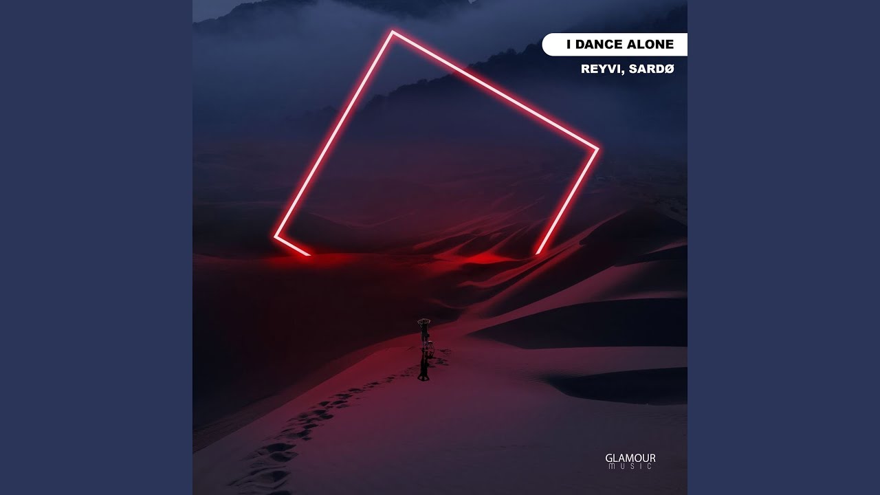 I Dance Alone - ReyVi & Sardo: Song Lyrics, Music Videos & Concerts