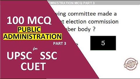 Public Administration | mcq | part 3 | ssc | cuet | cds | rrb | #ssc #upsc #ssccgl #cuet