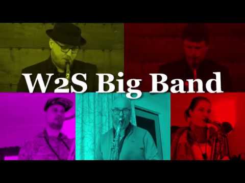 W2S Big Band   Too Good At Goodbyes