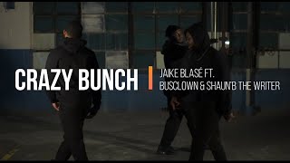 Jaike Blasé Ft. Busclown Shaunb The Writer - Crazy Bunch