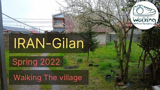Iran Walking In The Village Gilan Province Spring 2022