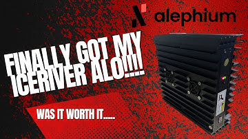 ICERIVER AL0 - UNBOXING, SETUP, TESTING - ALEPHIUM