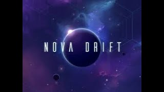 | Trying Different Builds | Nova Drift Gameplay |