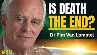 Does CONSCIOUSNESS extend Beyond The Brain? - Cardiologist and NDE expert Dr Pim Van Lommel
