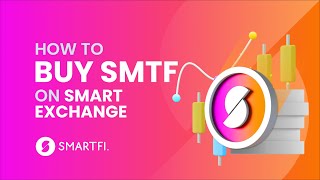 How To Buy SMTF On the Smart Exchange