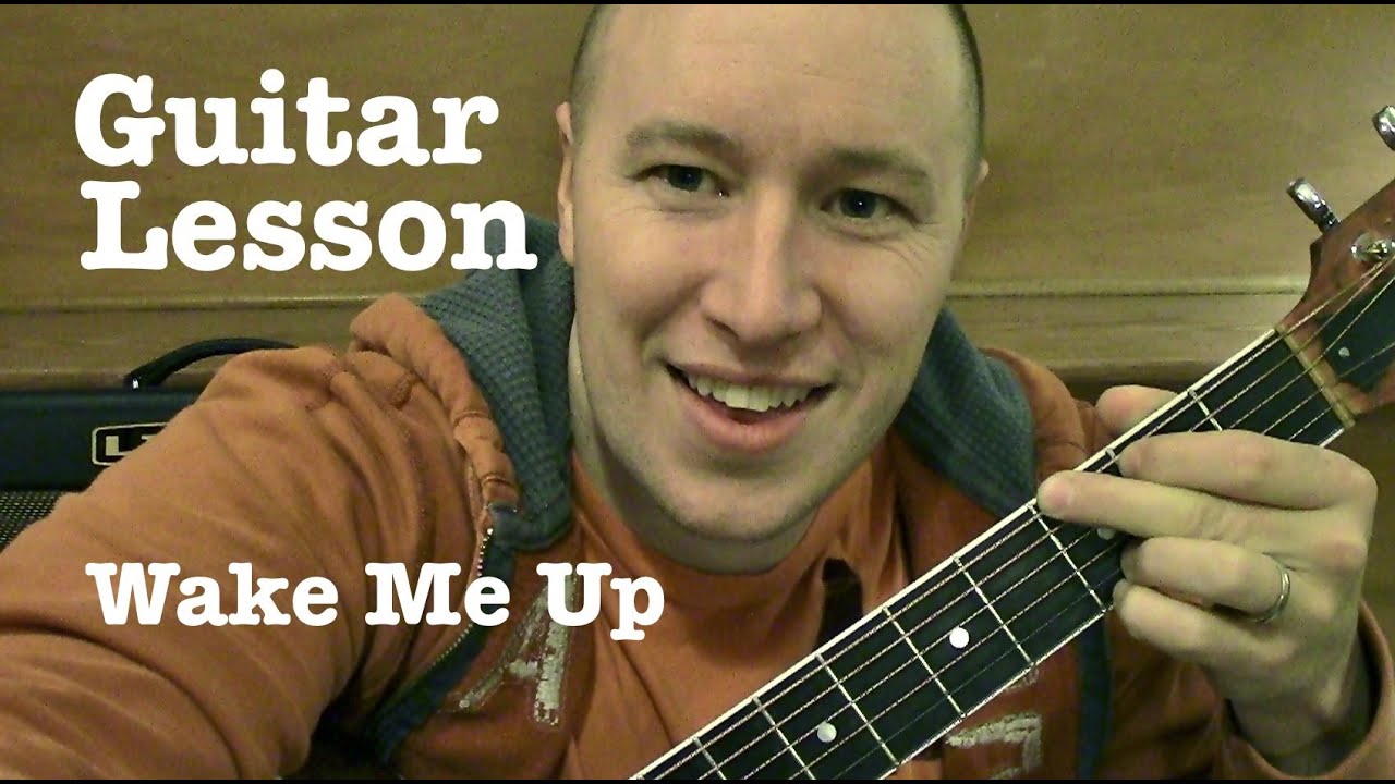 Tutorial Guitar Wake Me Up | wake me up guitar lesson tutorial standard chord Tutorial Guitar Wake Me Up | wake me up guitar lesson tutorial standard chord