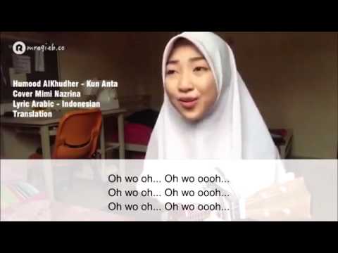 Kun Anta Cover Mimi Nazrina Lyric Arabic Indonesian Translation