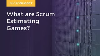 MicroNugget: What are Scrum Estimating Games? screenshot 2