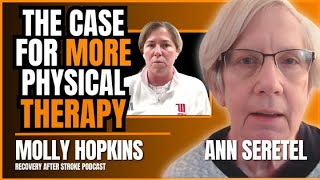 The case for MORE Physical THERAPY After Stroke | Ann Sertel & Molly Hopkins
