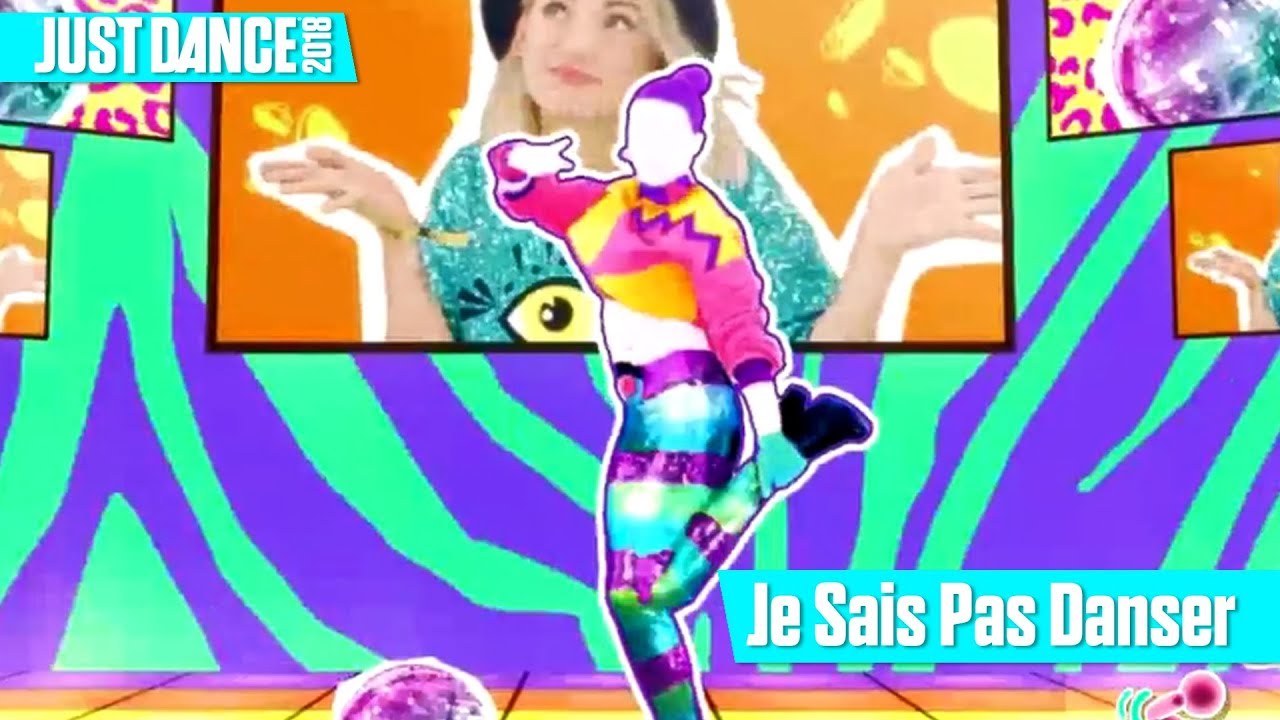Je Sais Pas Danser Just Dance 2018 YouTube