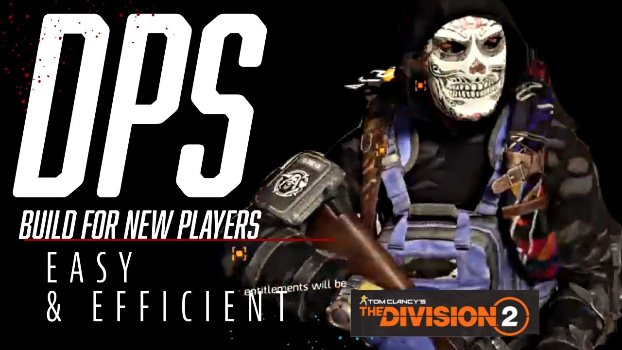The Division 2 Best DPS Rifle buildfor new players YouTube