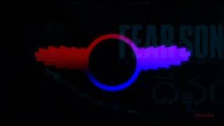 Fear song Bass Boosted