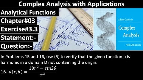 Complex Analysis and Applications | Exercise#3.3 | Question No#016 | Dennis G. Zill